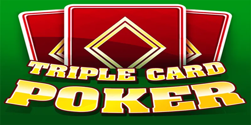 Triple Card Poker là gì?