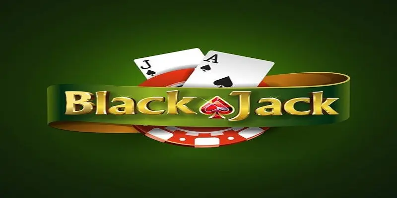 Blackjack là gì?