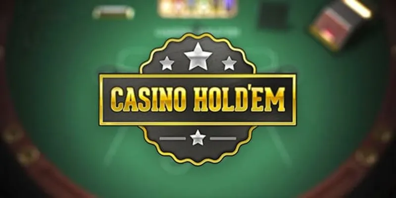 Giới thiệu về trò chơi Casino Hold’em