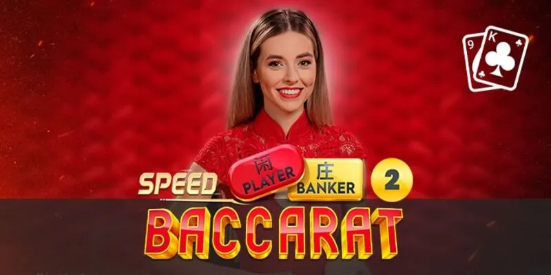 Speed Baccarat là gì?