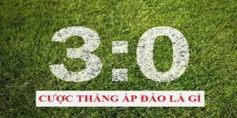 Cược thắng áp đảo là gì?