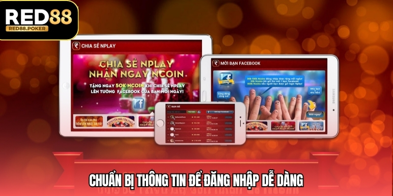 Chuẩn bị thông tin để đăng nhập dễ dàng