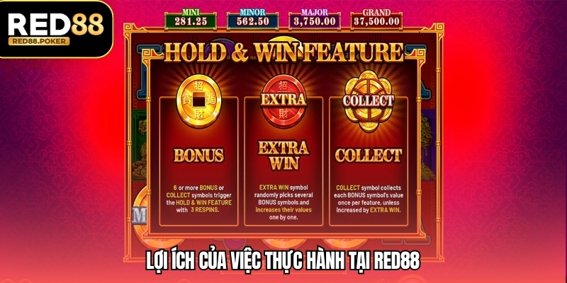 Lợi ích của việc thực hành tại RED88