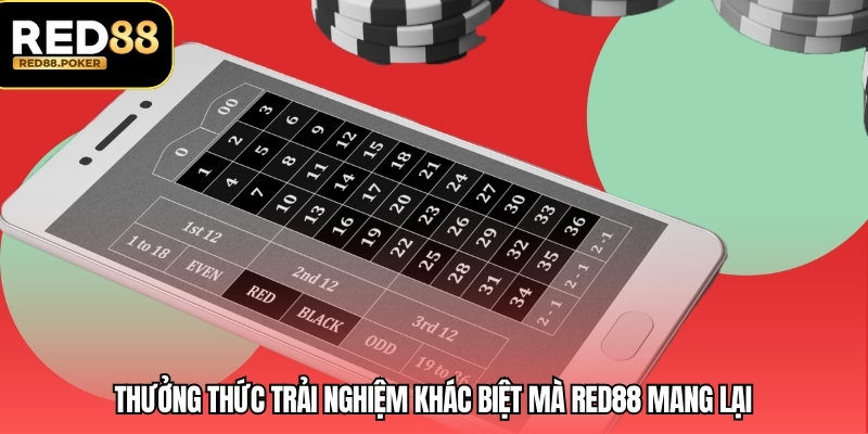 RED88 - Cổng Game Đỉnh Cao Uy Tín Hàng Đầu Việt Nam 5 Thưởng thức trải nghiệm khác biệt mà RED88 mang lại