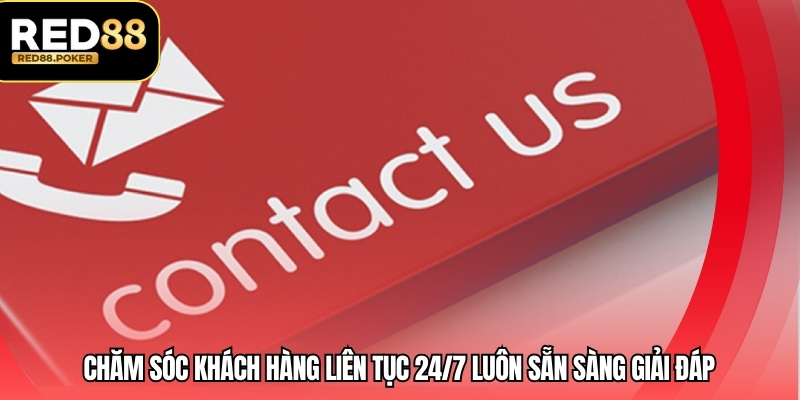 RED88 - Cổng Game Đỉnh Cao Uy Tín Hàng Đầu Việt Nam 10 Chăm sóc khách hàng liên tục 24/7 luôn sẵn sàng giải đáp