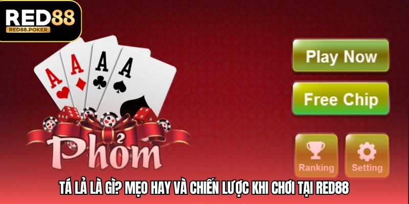 Tá Lả Là Gì? Tìm Hiểu Về Trò Chơi Thú Vị Tại RED88 3 Tá lả là gì? Mẹo hay và chiến lược khi chơi tại RED88
